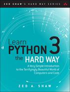 Shaw, Zed A. — Learn Python 3 the Hard Way: A Very Simple Introduction to the Terrifyingly Beautiful World of Computers and Code, First Edition