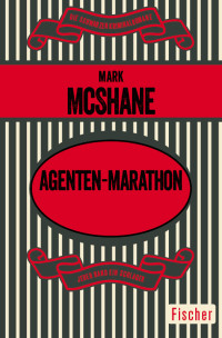 McShane, Mark [McShane, Mark] — Agenten-Marathon