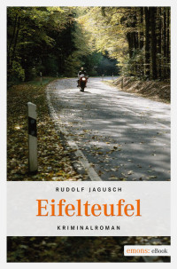 Jagusch, Rudolf [Jagusch, Rudolf] — Fischbach & Welscher 03 - Eifelteufel