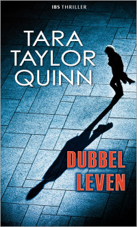 Quinn, Tara Taylor — Dubbelleven - IBS Thriller 081