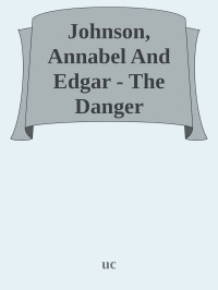 uc — Johnson, Annabel And Edgar - The Danger Quotient - uc