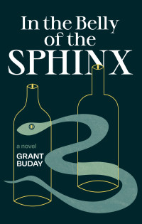 Grant Buday — In the Belly of the Sphinx