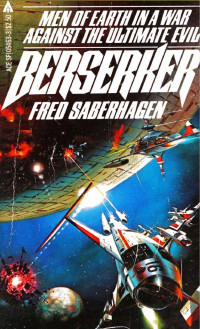 Fred Saberhagen — Berserker (1967)