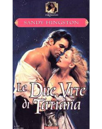 Sandy Hingston & Mondadori — Le due vite di Tatiana