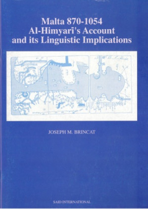 Malta 870-1054: Al-Himyari's account and its linguistic implications, Joseph M Brincat