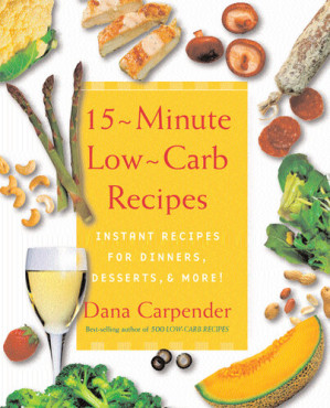 15 Minute Low Carb Recipes Instant Recipes For Dinners Desserts And