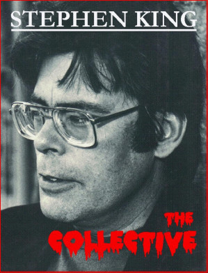 The Collective, Stephen King [King, Stephen]