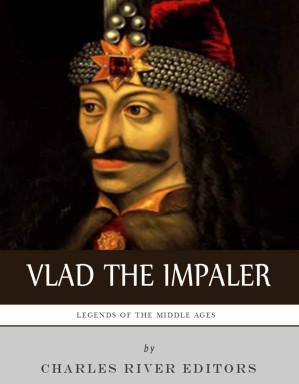 The Life and Legacy of Vlad the Impaler - Anna’s Archive