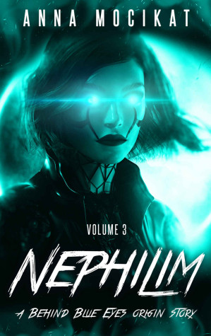 Nephilim: A Behind Blue Eyes Origins Story - Volume 3 - Anna’s Archive