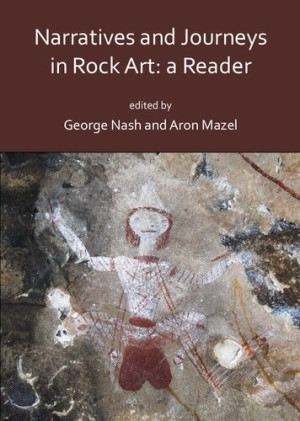 narratives and journeys in rock art a reader