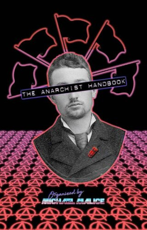 The Anarchist Handbook | Michael Malice; Murray Rothbard; Max Stirner ...