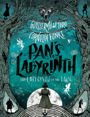 Pan's Labyrinth: The Labyrinth of the Faun | Guillermo del Toro ...